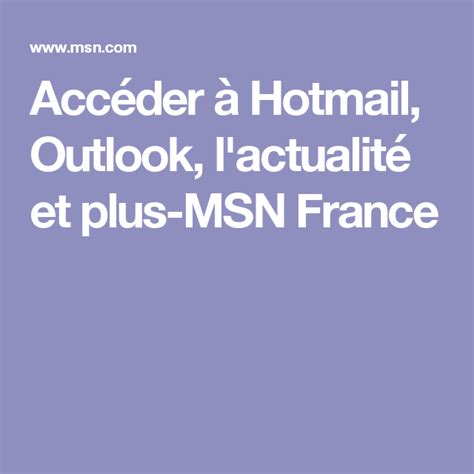 MSN France: Hotmail, Outlook, actualités, météo, divertissement